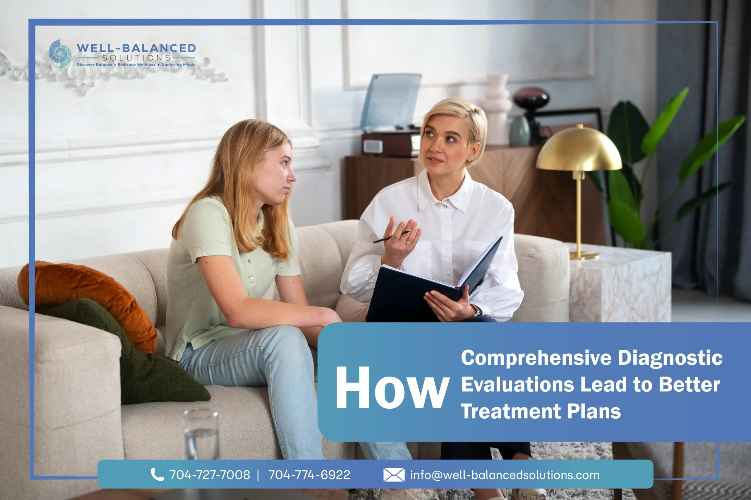 How Comprehensive Diagnostic Evaluations Lead to Better Treatment Plans