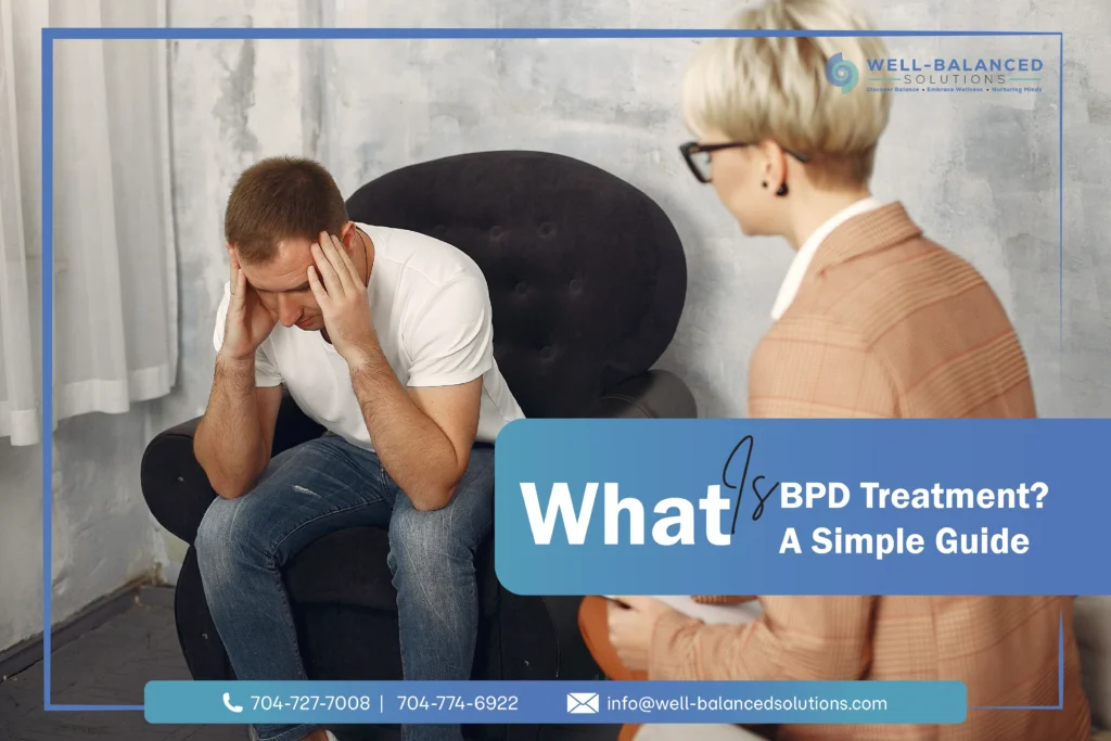 What Is BPD Treatment? A Simple Guide