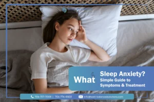 What Is Sleep Anxiety? Simple Guide to Symptoms & Treatment