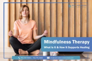 Mindfulness Therapy: What Is It & How It Supports Healing