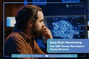 Deep Brain Reorienting: How DBR Therapy May Support Trauma Recovery