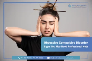 Obsessive Compulsive Disorder: Signs You May Need Professional Help